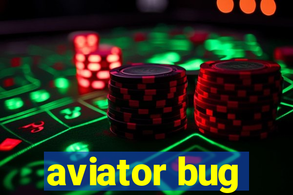 aviator bug